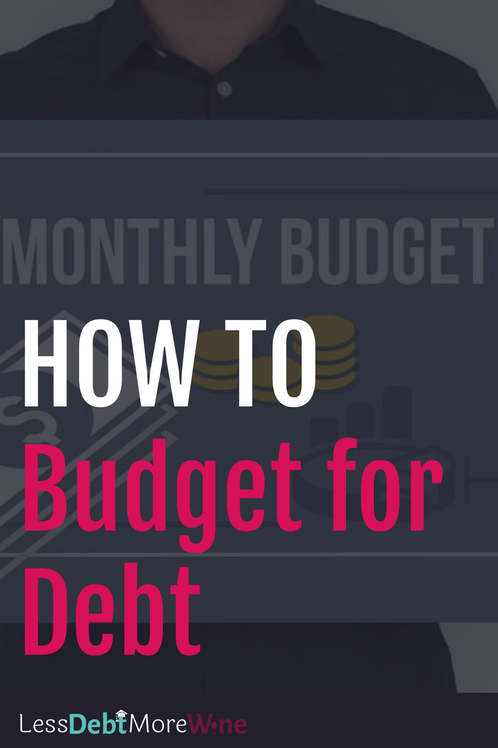 how to budget for debt, budgeting for debt takes a certain kind of skill and planning. pay off debt | debt repayment | how to pay off debt | debt payoff