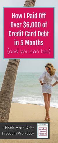 How I became credit card debt free, paying off over $6k in 5 months