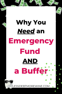 Why You Need an Emergency Fund & a Buffer