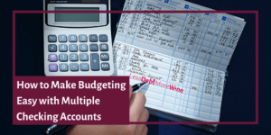 If you are struggling with overspending and busting your budget, you need to look at budgeting with multiple checking accounts. It's so easy!