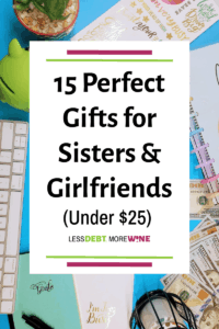15 perfect gifts for sisters and girlfriends under $25.