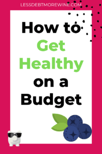 Getting Healthy on a Budget