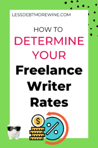 How to Determine Your Freelance Writer Rate