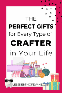 The Perfect Gift for the Crafter in Your Life