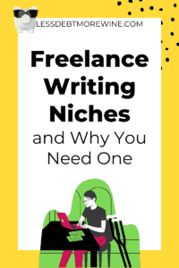 Freelance Writing Niches and Why You Need One